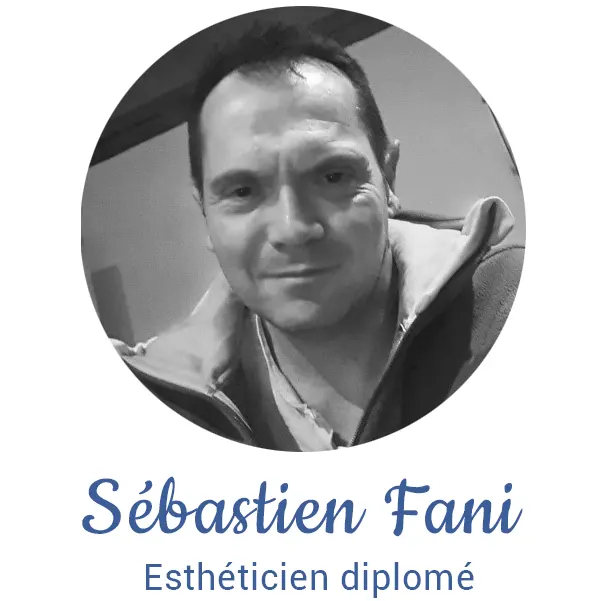 Sébastien Fani - Esthéticien diplômé